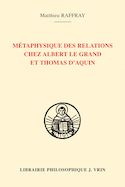 Métaphysique des relations chez Albert le Grand et Thomas d'Aquin